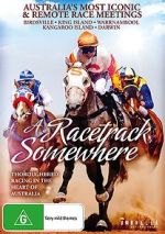 Watch A Racetrack Somewhere FMoviesFree