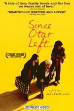 Watch Since Otar Left FMoviesFree