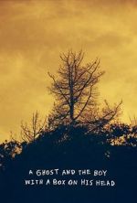 Watch A Ghost and the Boy with A Box on His Head FMoviesFree