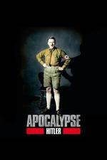 Watch Apocalypse The Rise of Hitler FMoviesFree