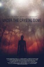 Watch Under the Crystal Dome FMoviesFree