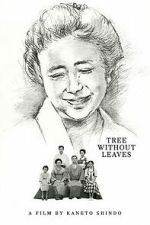 Watch Tree Without Leaves FMoviesFree
