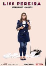 Watch Liss Pereira: Reteniendo Liquidos FMoviesFree