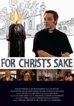 Watch For Christ\'s Sake FMoviesFree