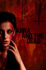 Watch Anna and the Dead FMoviesFree