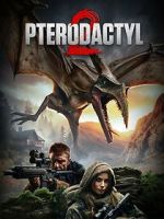 Watch Pterodactyl 2 FMoviesFree
