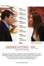Watch Unbreaking Up FMoviesFree
