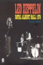 Watch Led Zeppelin - Live Royal Albert Hall 1970 FMoviesFree