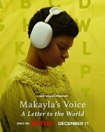 Watch Makayla\'s Voice: A Letter to the World (Short 2024) FMoviesFree