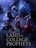 Watch The Land of College Prophets FMoviesFree
