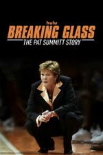Watch Breaking Glass: The Pat Summitt Story FMoviesFree