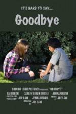 Watch Goodbye FMoviesFree