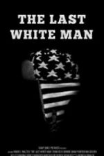 Watch The Last White Man FMoviesFree