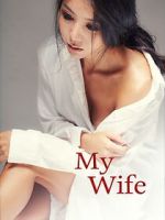Watch My Wife FMoviesFree