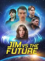 Watch Jim vs the Future FMoviesFree