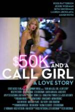 Watch $50K and a Call Girl A Love Story FMoviesFree