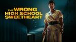 Watch The Wrong High School Sweetheart FMoviesFree