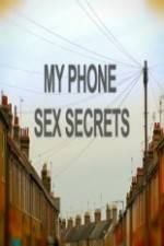 Watch My Phone Sex Secrets FMoviesFree