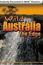 Watch Wild Australia The Edge FMoviesFree