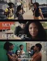 Watch Memoirs of a Black Girl FMoviesFree