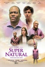Watch In the Super Natural FMoviesFree