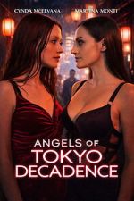 Watch Angels of Tokyo Decadence FMoviesFree