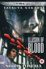 Watch Illusion of Blood FMoviesFree