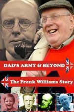 Watch \'Dad\'s Army\' & Beyond: The Frank Williams Story FMoviesFree