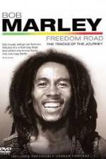Watch Bob Marley Freedom Road FMoviesFree