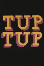 Watch Tup Tup FMoviesFree