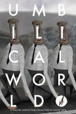 Watch Umbilical World FMoviesFree