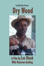 Watch Dry Wood FMoviesFree