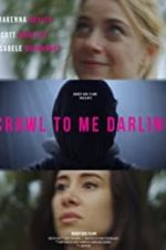 Watch Crawl to Me Darling FMoviesFree
