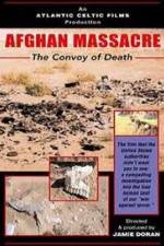 Watch Afghan Massacre: The Convoy of Death FMoviesFree