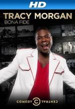 Watch Tracy Morgan: Bona Fide (TV Special 2014) FMoviesFree