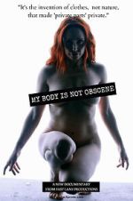 Watch My Body Is Not Obscene FMoviesFree