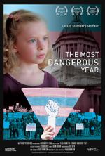 Watch The Most Dangerous Year FMoviesFree