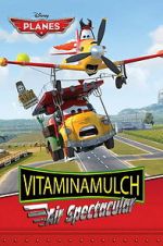 Watch Vitaminamulch: Air Spectacular FMoviesFree