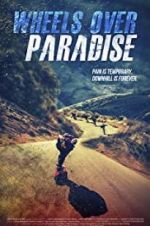 Watch Wheels Over Paradise FMoviesFree