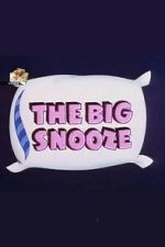 Watch The Big Snooze FMoviesFree