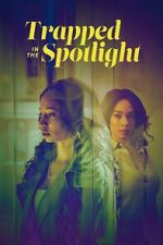 Watch Trapped in the Spotlight FMoviesFree