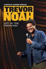 Watch Trevor Noah: Joy in the Trenches FMoviesFree