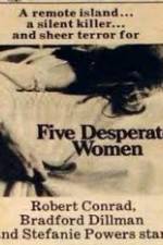 Watch Five Desperate Women FMoviesFree