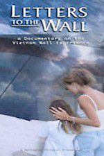 Watch Letters to the Wall: A Documentary on the Vietnam Wall Experience FMoviesFree