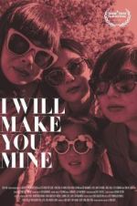 Watch I Will Make You Mine FMoviesFree