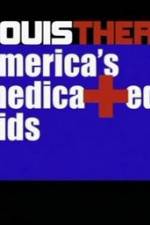 Watch Louis Theroux America's Medicated Kids FMoviesFree