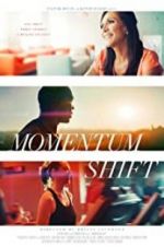 Watch Momentum Shift FMoviesFree