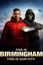 Watch This Is Birmingham FMoviesFree