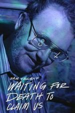 Watch Sam Tallent: Waiting for Death to Claim Us FMoviesFree