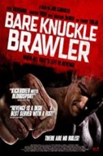 Watch Bare Knuckle Brawler FMoviesFree